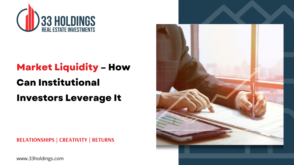 Market Liquidity – How Can Institutional Investors Leverage It