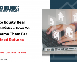 Private Equity Real Estate Risks – How To Overcome Them For Sustained Returns